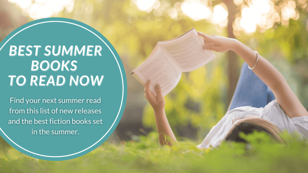 Best Summer Books to Read Now Audry Fryer