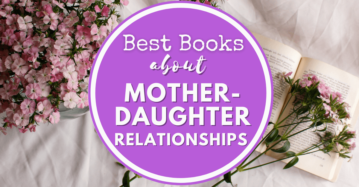 Best Books About Mother-Daughter Relationships