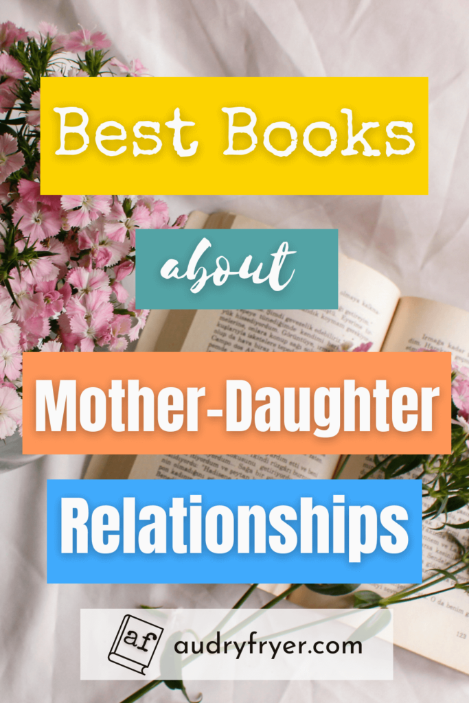 Best Books About Mother-Daughter Relationships