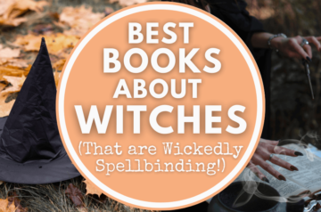 Best books About Witches (That are Wickedly Spellbinding!)