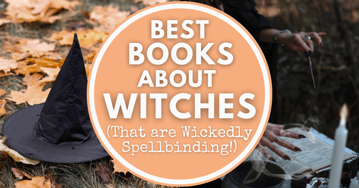 Best books About Witches (That are Wickedly Spellbinding!)