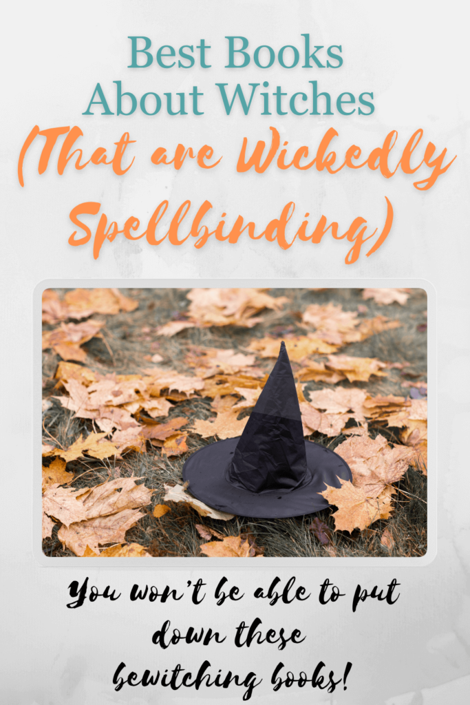 Best Books About Witches (That Are Wickedly Spellbinding) - Audry Fryer