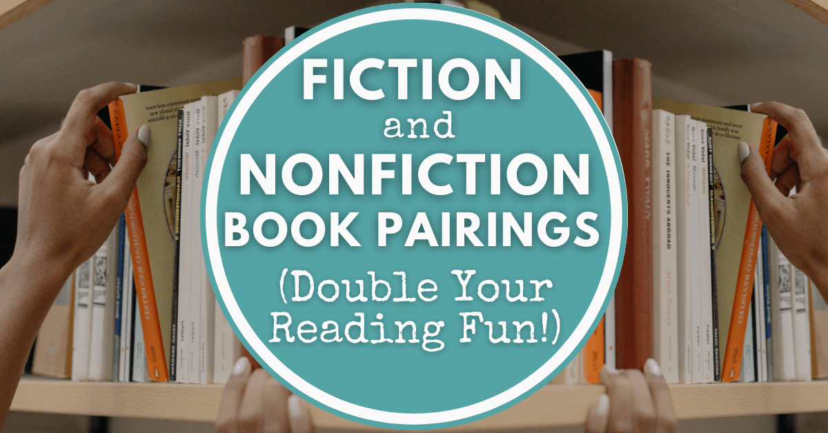 Fiction and Nonfiction Book Pairings